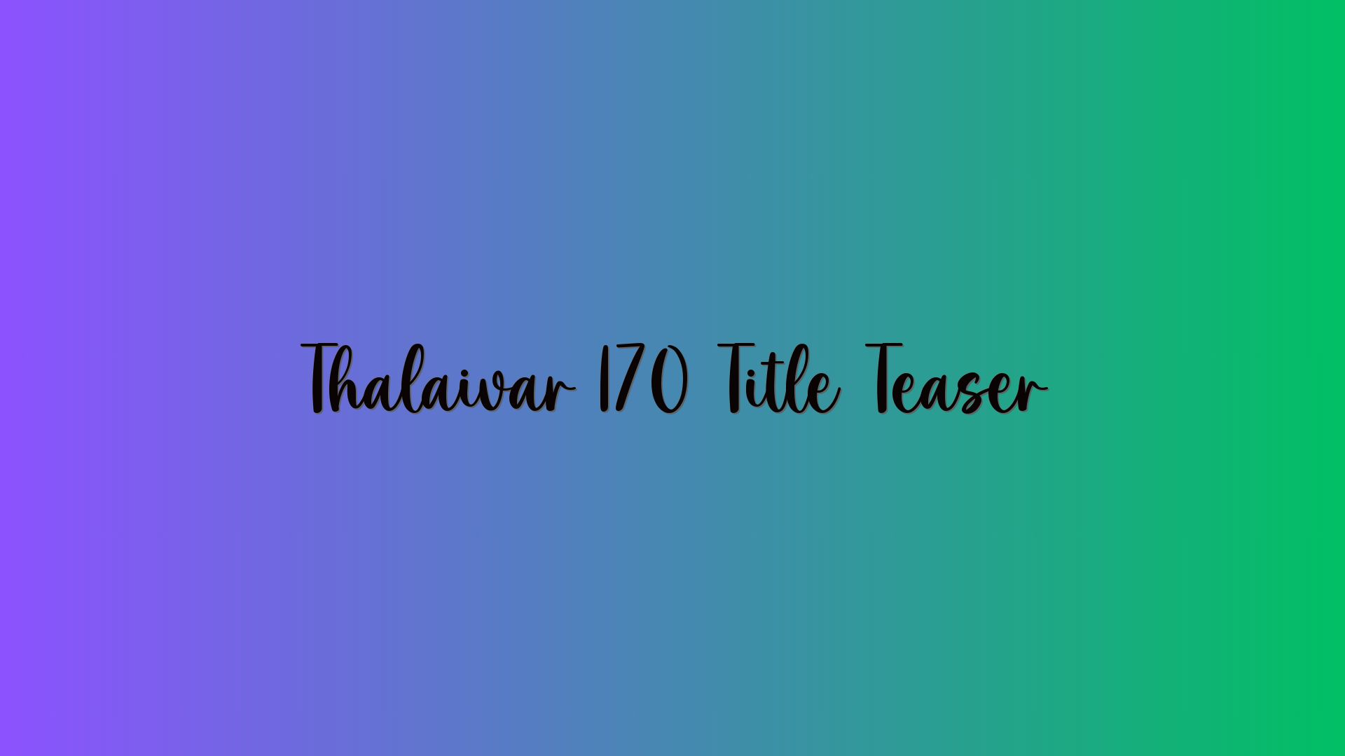 Thalaivar 170 Title Teaser